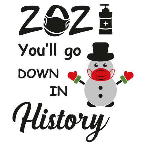 2021-You-ll-go-Down-in-History-Svg