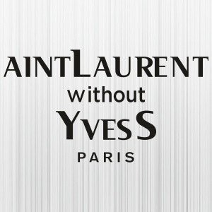 Aint Laurent Withour Yves Svg