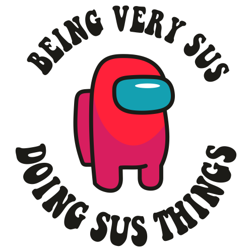 Among-Us-Being-Very-Sus-Doing-Sus-Things-Svg