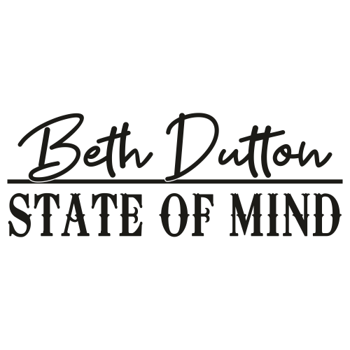 Beth-Dutton-State-Of-Mind-Png
