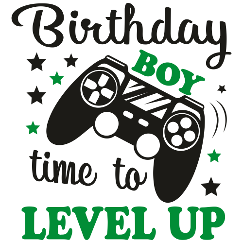 Birthday Boy Time to Level Up Game Svg