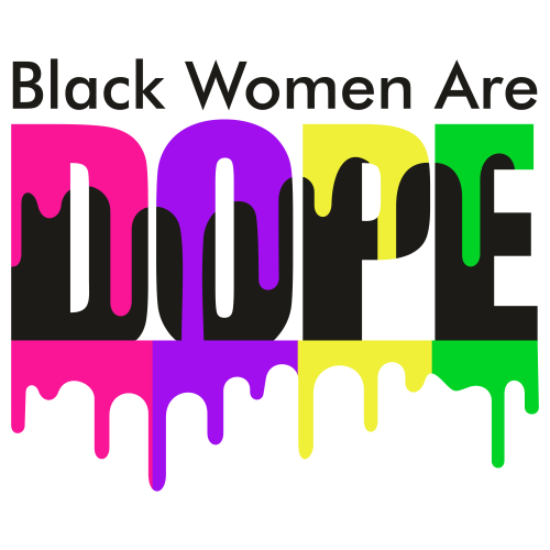 Black-Women-Are-Dope-Drip-Svg