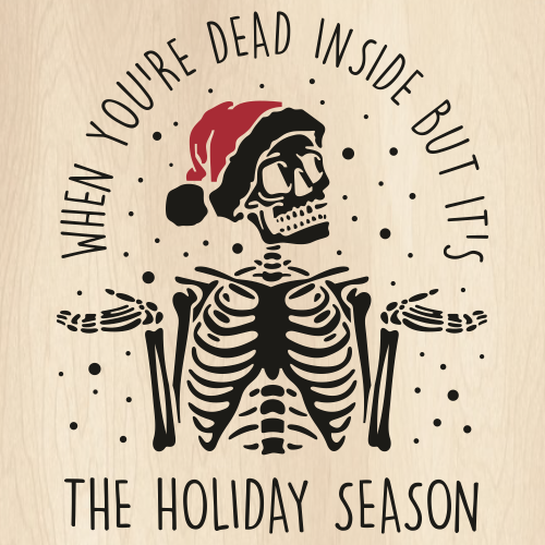 Dead-Inside-But-Its-Holiday-Season-Svg