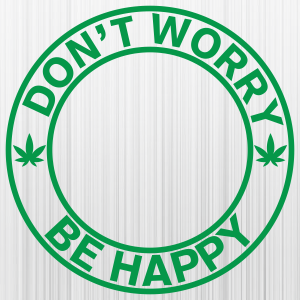 Dont Worry Be Happy Svg