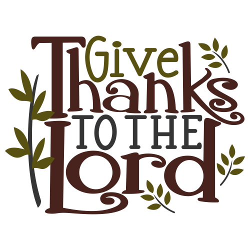 Give Thanks To The Lord Svg