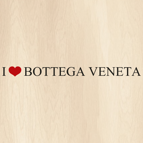 I Love Bottega Veneta Svg