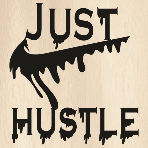 Just-Hustle-Svg