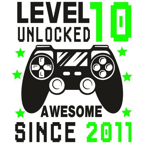 Level 10 Unlocked Awesome Since 2011 Svg
