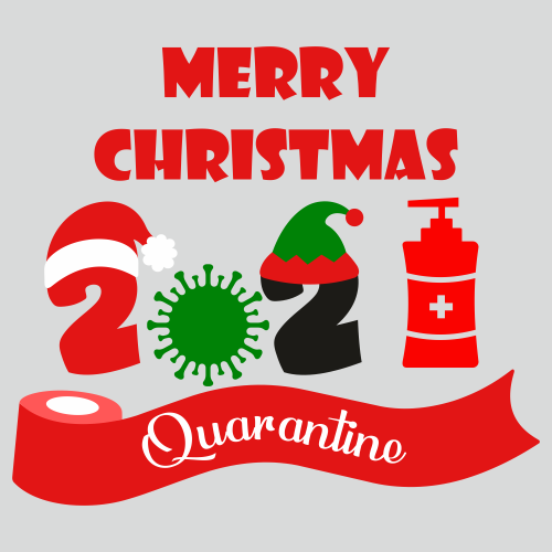 Merry Christmas 2021 Quarantine Svg