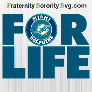 Miami-Dolphins-For-Life-Svg