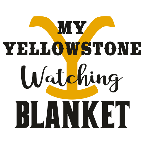 My-Yellowstone-Watching-Svg