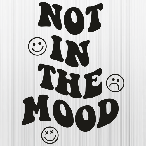Not-In-The-Mood-Svg