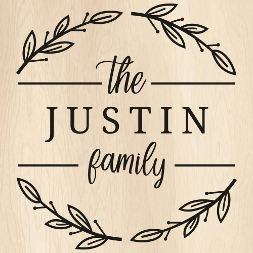 The Justin Family Svg