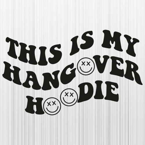This-Is-My-Hangover-Hoodie-Svg